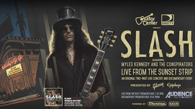 SLASH Featured In Original 2-Part Documentary And Live Concert Event In November; Video Trailers Streaming