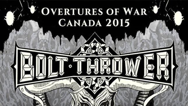 BOLT THROWER Announces Overtures Of War Tour In Canada