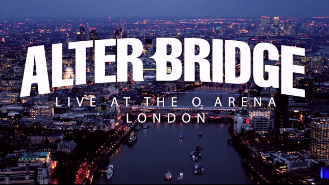 ALTER BRIDGE To Release Live At The O2 Arena + Rarities; Video Trailer Streaming