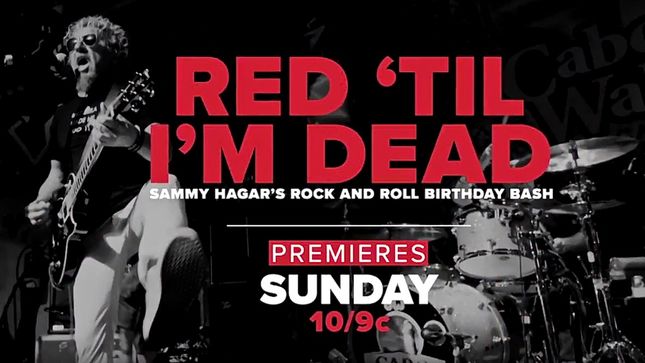 SAMMY HAGAR's Red 'Til I'm Dead Concert Film Premiers This Sunday On AXS TV; Video Trailer