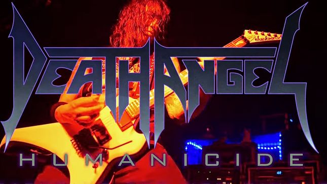 DEATH ANGEL Launch New Humanicide Video Trailer; Album Out Now