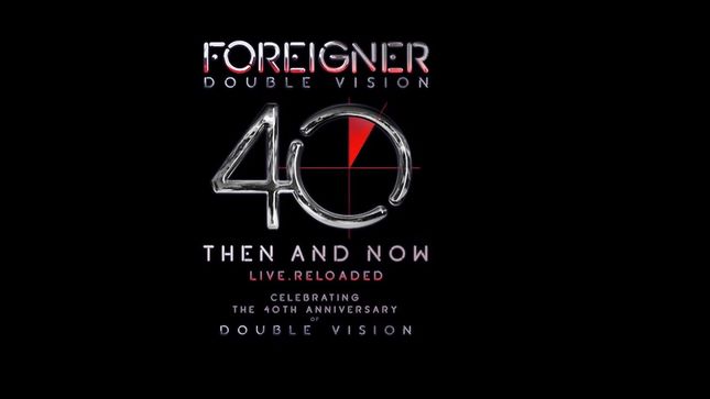 FOREIGNER Announces Double Vision: Then & Now Reunion Concert CD / DVD; Video Trailer