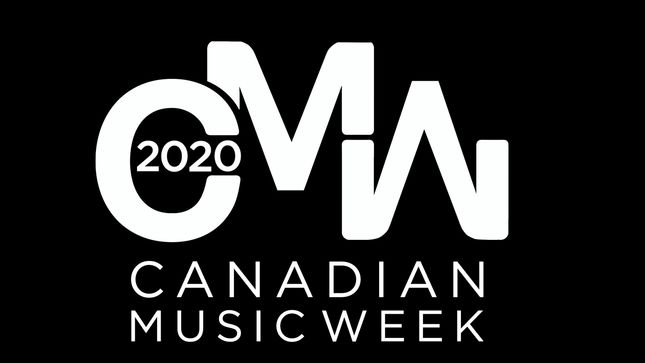 CMW (Canadian Music Week) 2020 Rescheduled Due To Increasing Spread Of COVID-19 (Coronavirus)