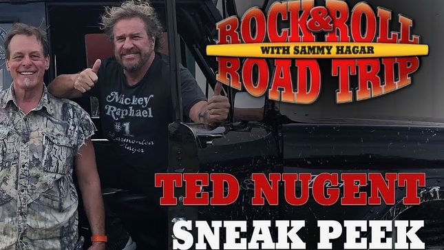 SAMMY HAGAR Hangs With TED NUGENT In Rock & Roll Road Trip Preview Video