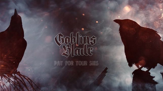 GOBLINS BLADE Release "Pay For Your Sins" Lyric Video