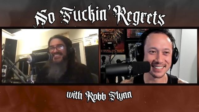 TRIVIUM's MATT HEAFY Guests On MACHINE HEAD Frontman ROBB FLYNN's No Fuckin' Regrets Podcast