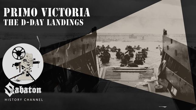 SABATON History Channel Uploads "Primo Victoria" - The D-Day Landings; Video
