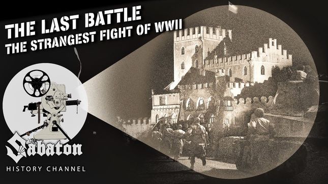 SABATON History Channel Uploads "The Last Battle" - The Strangest Fight Of WWII; Video