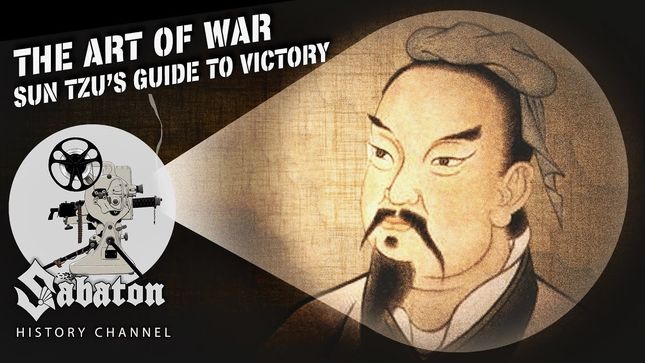 SABATON History Channel Uploads "The Art Of War" - Wisdom Of Sun Tzu; Video