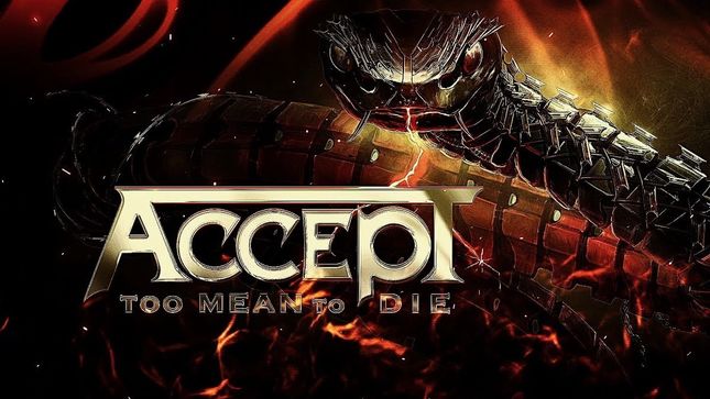 ACCEPT - Too Mean To Die Album Details Revealed; Title Track Lyric Video Streaming