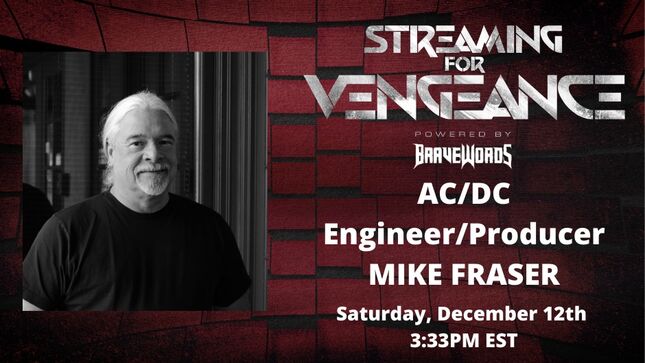 TODAY! AC/DC Engineer MIKE FRASER To Guest On Streaming For Vengeance