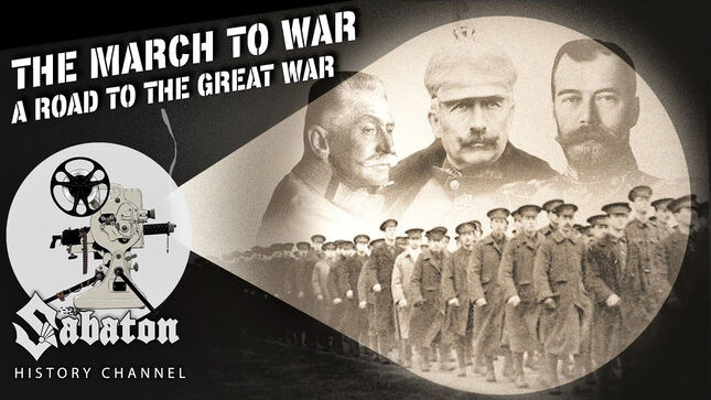 SABATON History Channel Uploads "The March To War" - The Great War Begins; Video