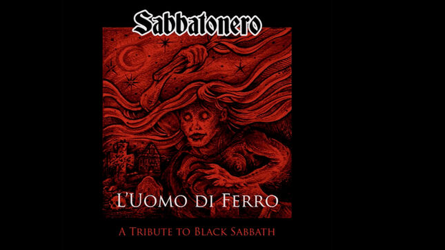 All-Star Project SABBATONERO To Release BLACK SABBATH Tribute Album In February; Features Members Of VENOM INC, DIAMOND HEAD, RAVEN, HELSTAR, OBITUARY, DEATH, SUFFOCATION, Plus MARTY FRIEDMAN, SNOWY SHAW And Many More