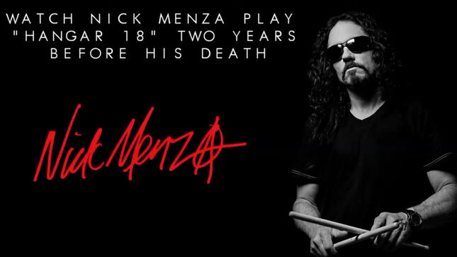 NICK MENZA - Watch Late MEGADETH Drummer Perform "Hangar 18" Two Years Before His Death; Video