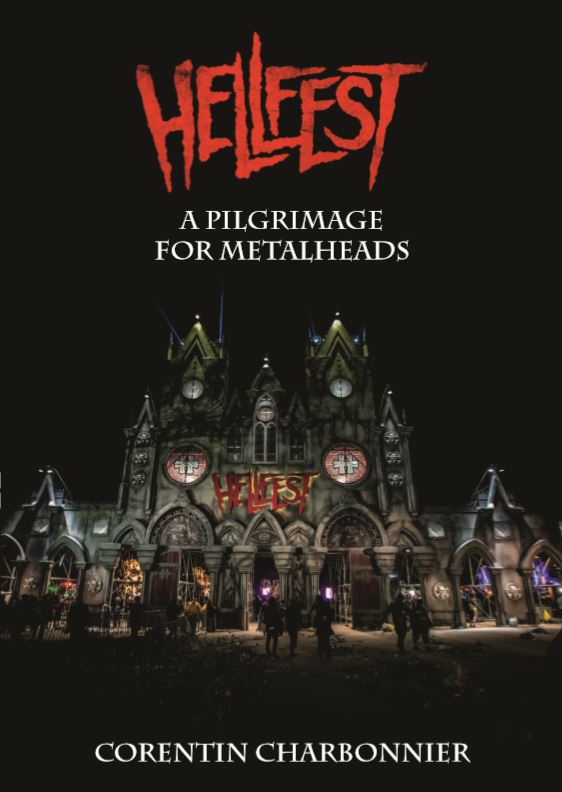 Hellfest – New Book About The French Heavy Metal Festival Released -  BraveWords