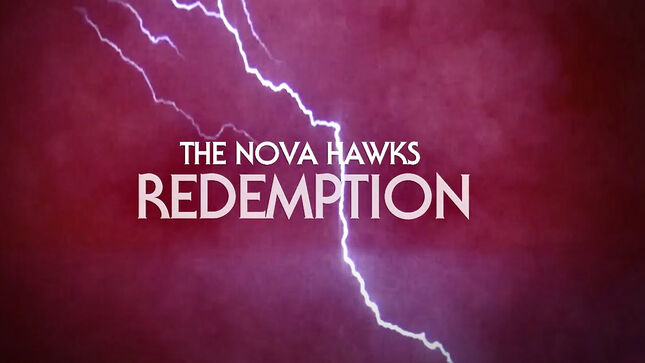 THE NOVA HAWKS Release "Redemption" Lyric Video