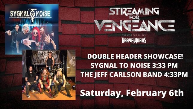 SYGNAL TO NOISE, THE JEFF CARLSON BAND Featured On Streaming For Vengeance On February 6th 
