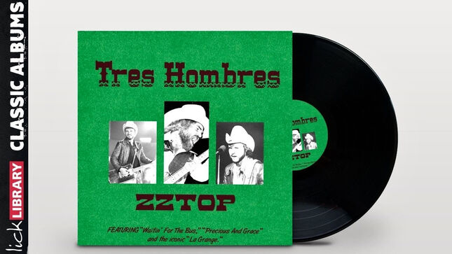 ZZ TOP - Learn To Play Tres Hombres Album With LickLibrary; Video Trailer