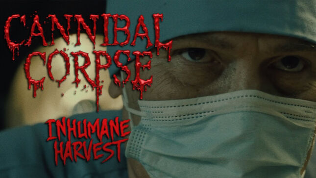 CANNIBAL CORPSE To Release "Inhumane Harvest" Music Video Tomorrow; Teaser Posted