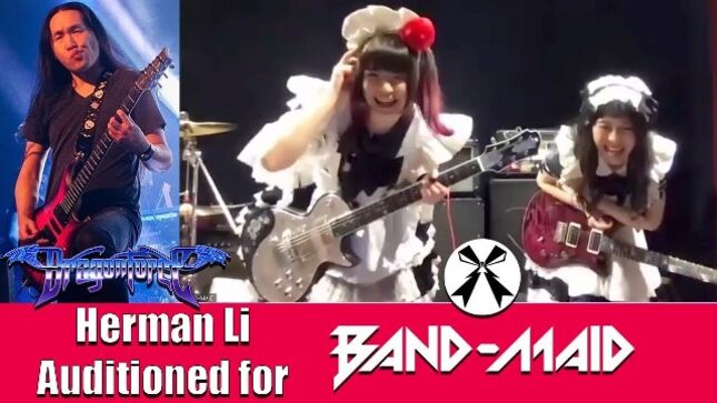 DRAGONFORCE Guitarist HERMAN LI Auditions For Japan's BAND-MAID During Twitch Livestream; Video Available