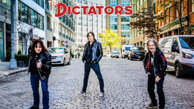 THE DICTATORS Reassemble With Legendary BLUE ÖYSTER CULT Drummer ALBERT BOUCHARD; Band Issues New Singles "Let’s Get The Band Back Together" (Video) And "God Damn New York"
