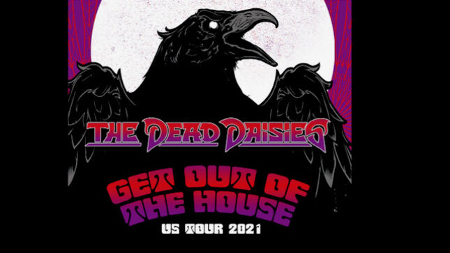 THE DEAD DAISIES Kick Off Live Shows With "Get Out Of The House" US Dates