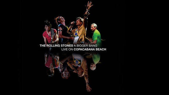 THE ROLLING STONES To Release A Bigger Bang: Live On Copacabana Beach; Video Trailer
