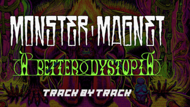 MONSTER MAGNET Release A Better Dystopia Track-By-Track Video, Part 4