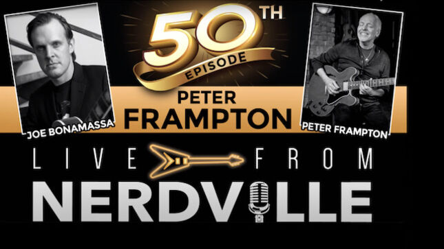 JOE BONAMASSA Interviews PETER FRAMPTON On 50th Episode Of Live From Nerdville; Video