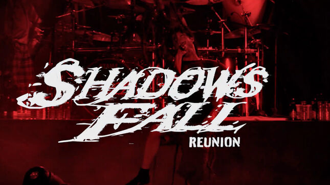 SHADOWS FALL Reunion Show Scheduled In December; UNEARTH, DARKEST HOUR And Others To Support; Video Trailer