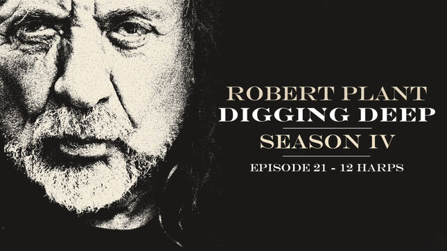 ROBERT PLANT Discusses "12 Harps" On Digging Deep Podcast; Audio