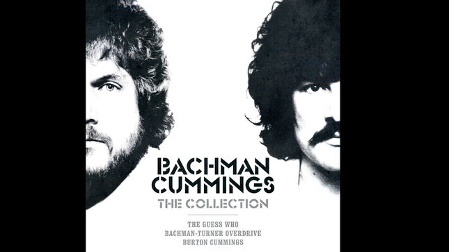 BACHMAN CUMMINGS The Collection Available In October; Definitive Box Set Features The Best Of THE GUESS WHO, BACHMAN-TURNER OVERDRIVE, And BURTON CUMMINGS