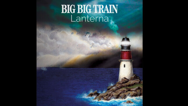 BIG BIG TRAIN Release New Single "Lanterna"; Audio