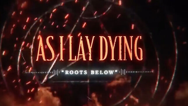 AS I LAY DYING Release New Song "Roots Below"; Audio Streaming