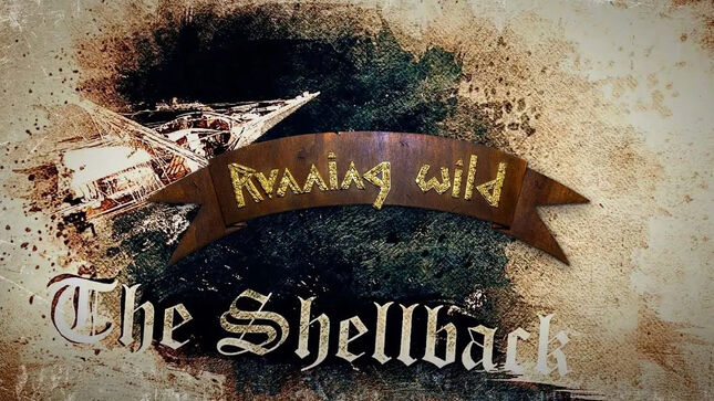 RUNNING WILD Release New Single And Lyric Video "The Shellback"
