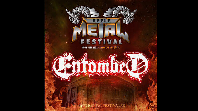 ENTOMBED To Reunite For Exclusive Performance At 2022 Edition Of Sweden's Gefle Metal Festival