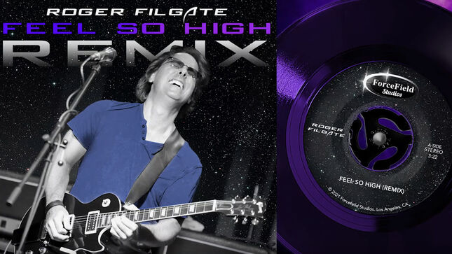 ROGER FILGATE - Former WISHBONE ASH Guitarist Releases "Feel So High" Remix; Audio Streaming
