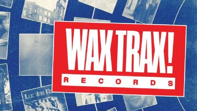 Industrial Accident: The Story Of Wax Trax! Records Sequel Film To Stream Exclusively On The Coda Collection