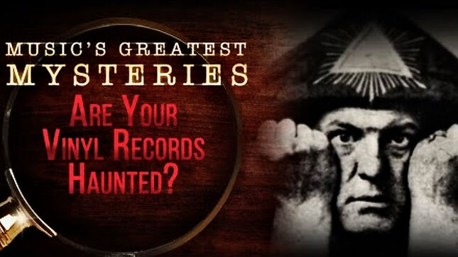 Are Your Vinyl Records Haunted? - Music's Greatest Mysteries Delves Into The Secrets Of Backmasking; Video