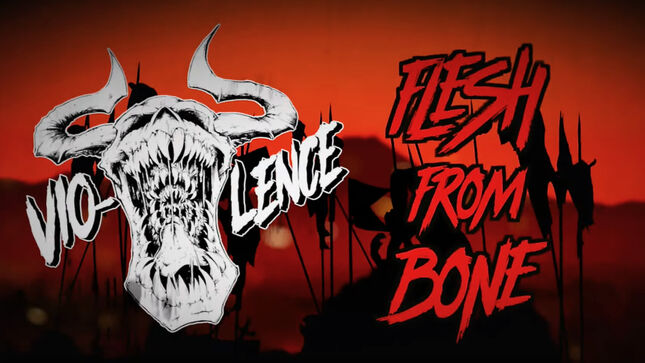 VIO-LENCE To Release New EP In March; Lyric Video Posted For First Song In 29 Years, "Flesh From Bone"