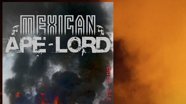 MEXICAN APE-LORD Streaming Title Track To New Burn Pit EP 