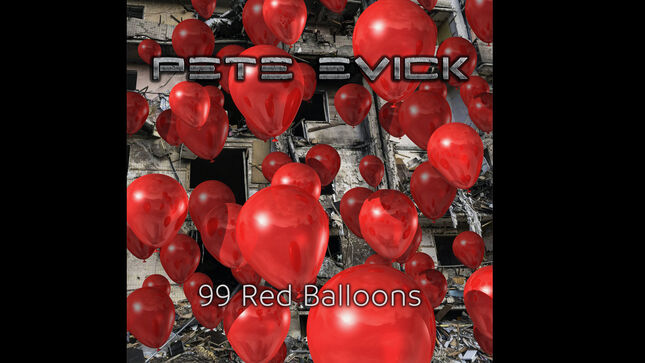 BRET MICHAELS BAND Guitarist PETE EVICK Releases "99 Red Balloons" Solo Single In Wake Of Ukrainian / Russian Conflict; Video
