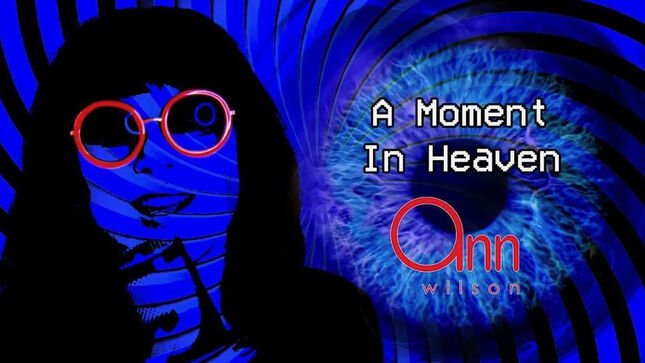 HEART's ANN WILSON Releases Lyric Video For New Solo Single "A Moment In Heaven"