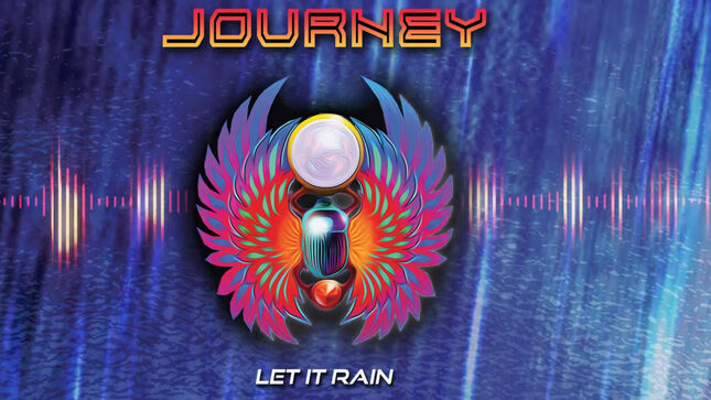 JOURNEY Release New Single "Let It Rain"; Visualizer Video Streaming