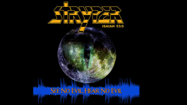 STRYPER Release New Single "See No Evil, Hear No Evil"; Audio Streaming
