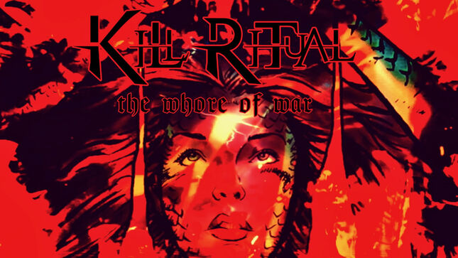 KILL RITUAL Release "The Whore Of War" Single And Lyric Video