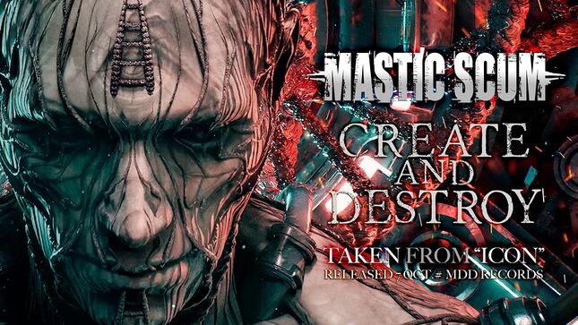 MASTIC SCUM Release “Create And Destroy” Lyric Video