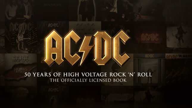 AC/DC - 50 Years Of High Voltage Rock 'N' Roll Book To Arrive In 2023; Teaser Video