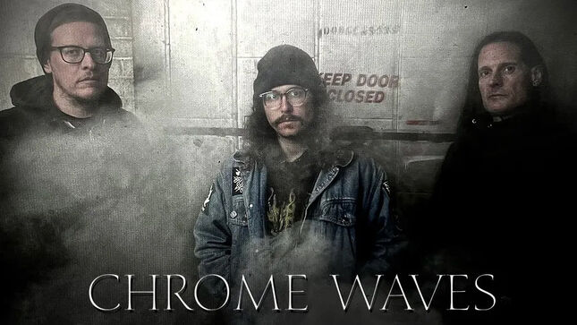 CHROME WAVES Sign To M-Theory Audio; Band Releases "Under The Weight Of A Billion Souls" Single And Music Video