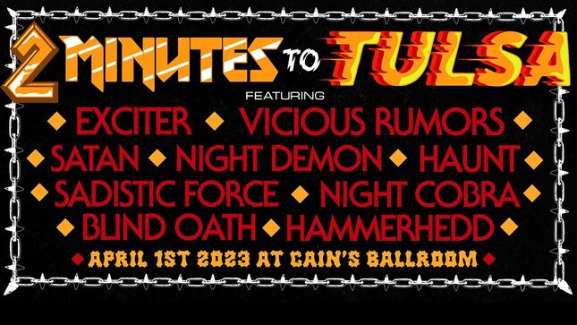 EXCITER, VICIOUS RUMORS Complete Lineup For 2 Minutes To Tulsa Event In April 2023